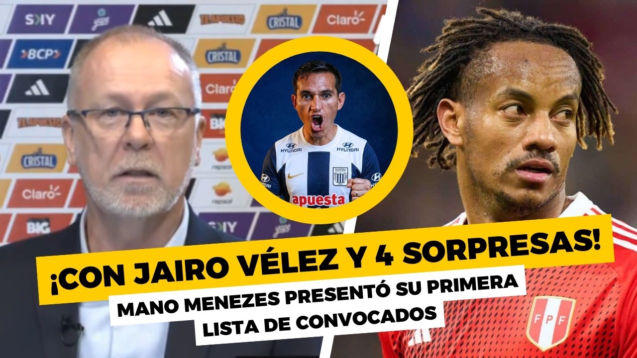 CON 4 SORPRESAS, MANO MENEZES ANUNCIÓ su PRIMERA LISTA DE CONVOCADOS de PERÚ | CONFERENCIA COMPLETA