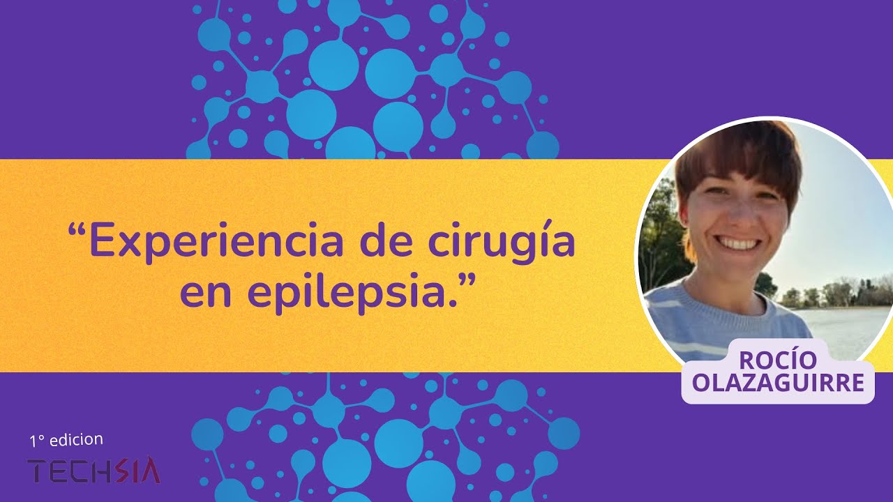 Así viví mi cirugía por epilepsia testimonio sin filtro