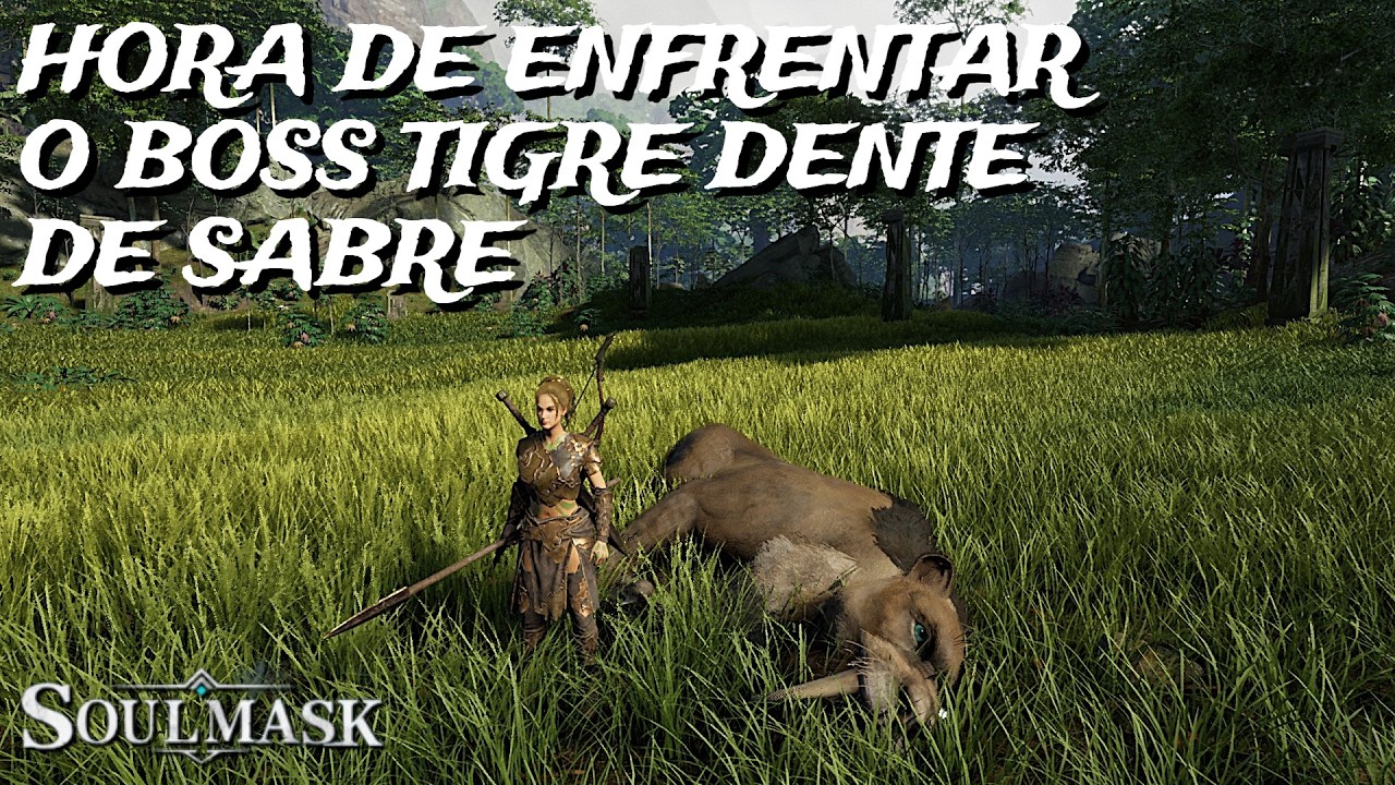 Soulmask, porque devemos derrotar o boss tigre dente de sabre ?