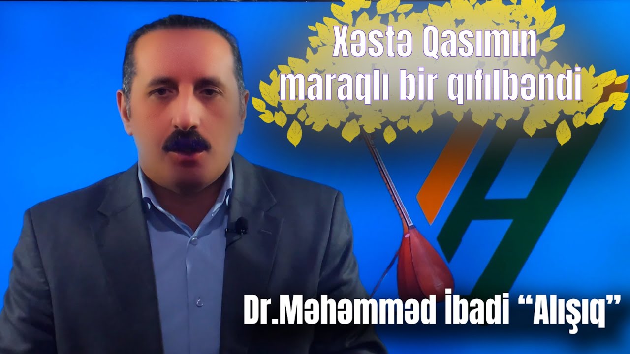 Xəstə Qasımın maraqlı bir qıfılbəndi