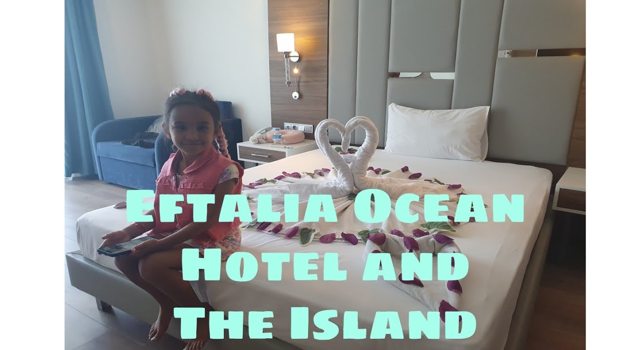 A Quick Tour of Eftalia Ocean Hotel and the Island