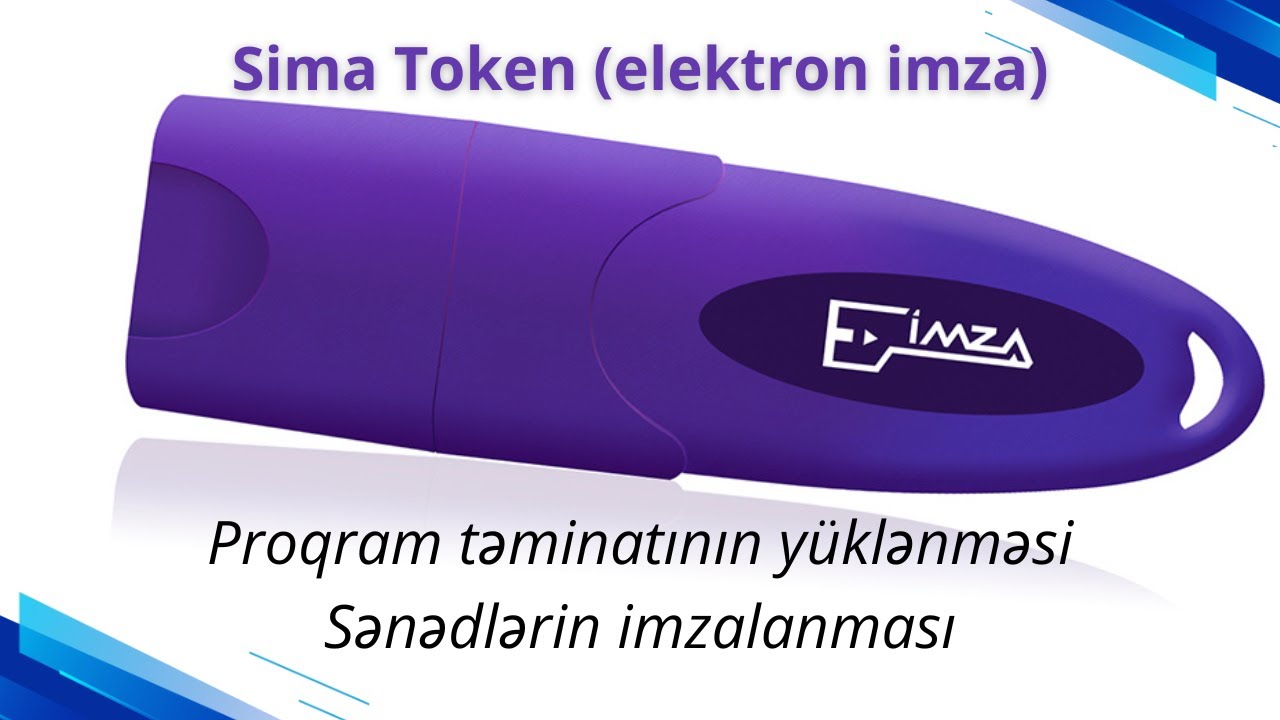 Sima Token (elektron imza) — təlimatlar
