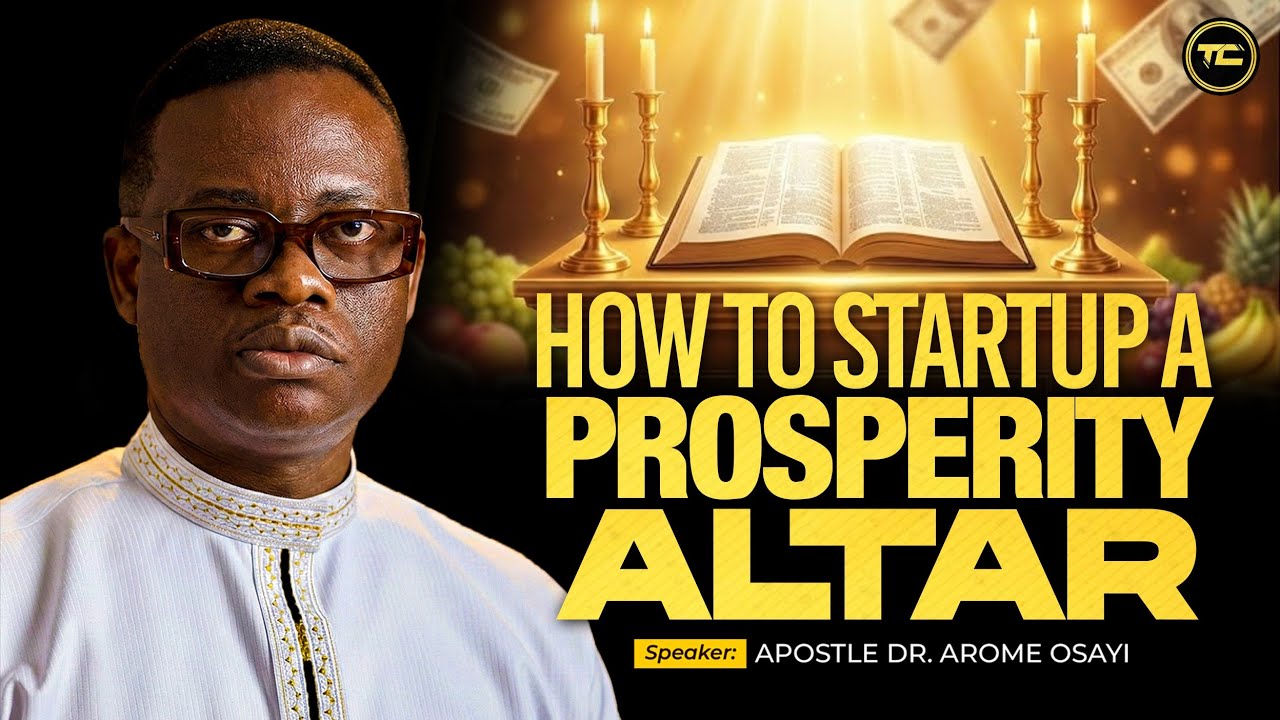 Why Starting Up An Altar Is the Only Weapon For Wealth and Abundance - APOSTLE AROME OSAYI