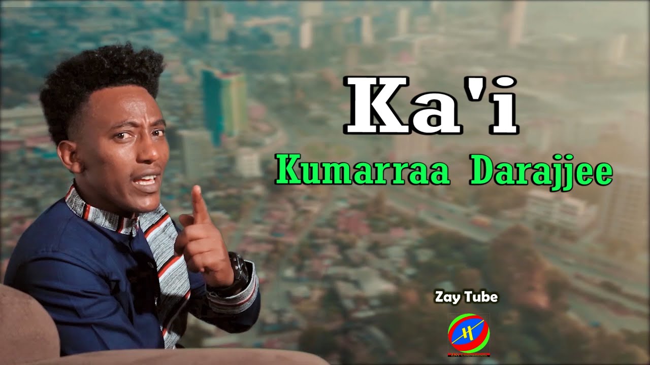 Kumarraa Darajjee - Ka'i - New Ethiopian Oromoo music - 2021(official video)