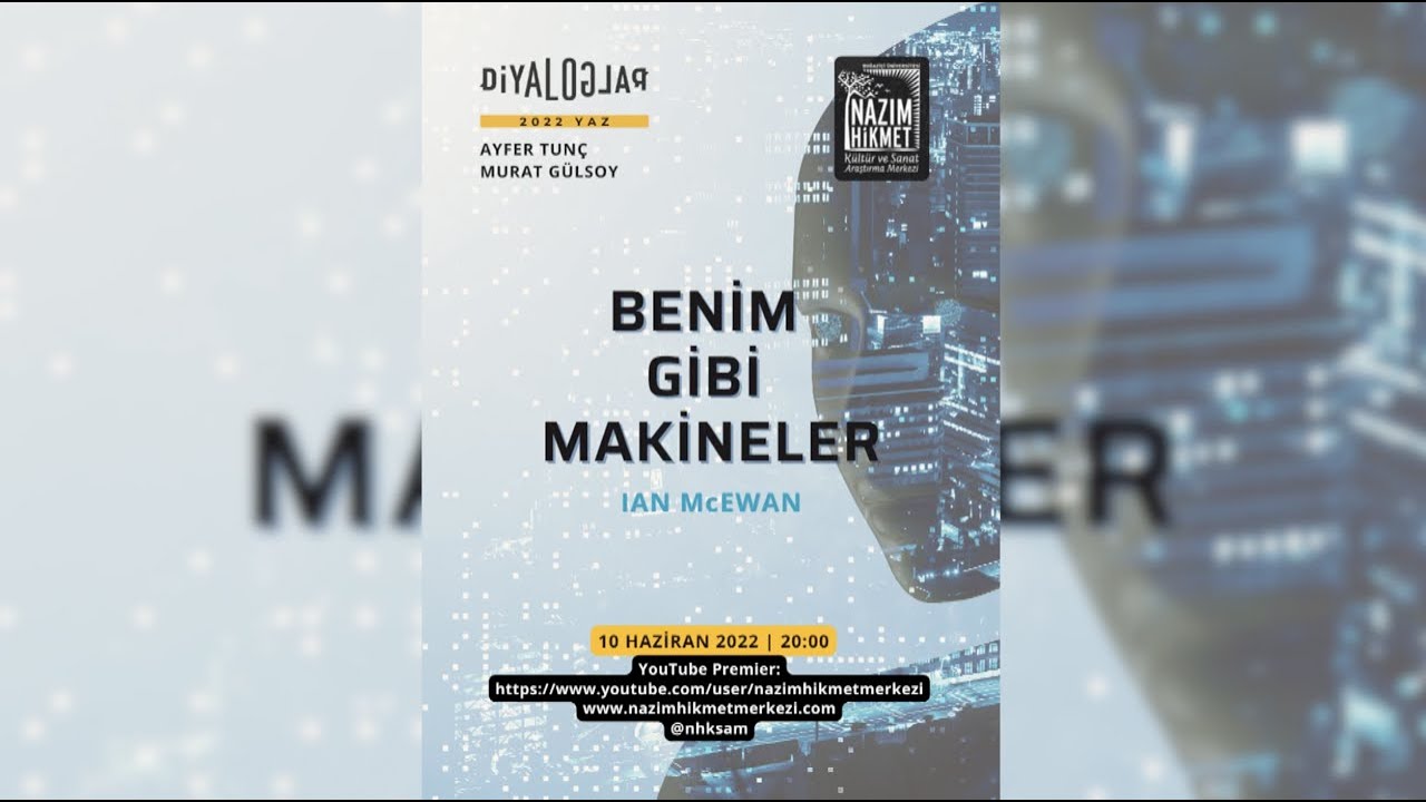 Diyaloglar: Benim Gibi Makineler, Ian McEwan