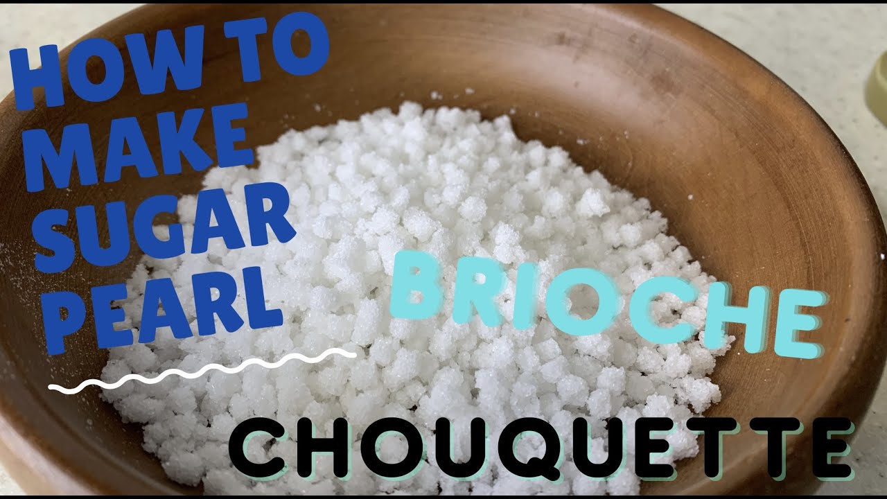 HOW TO MAKE PEARL SUGAR| SUCRE EN PERLE | CHOUQUETTE ET BRIOCHE FACILE