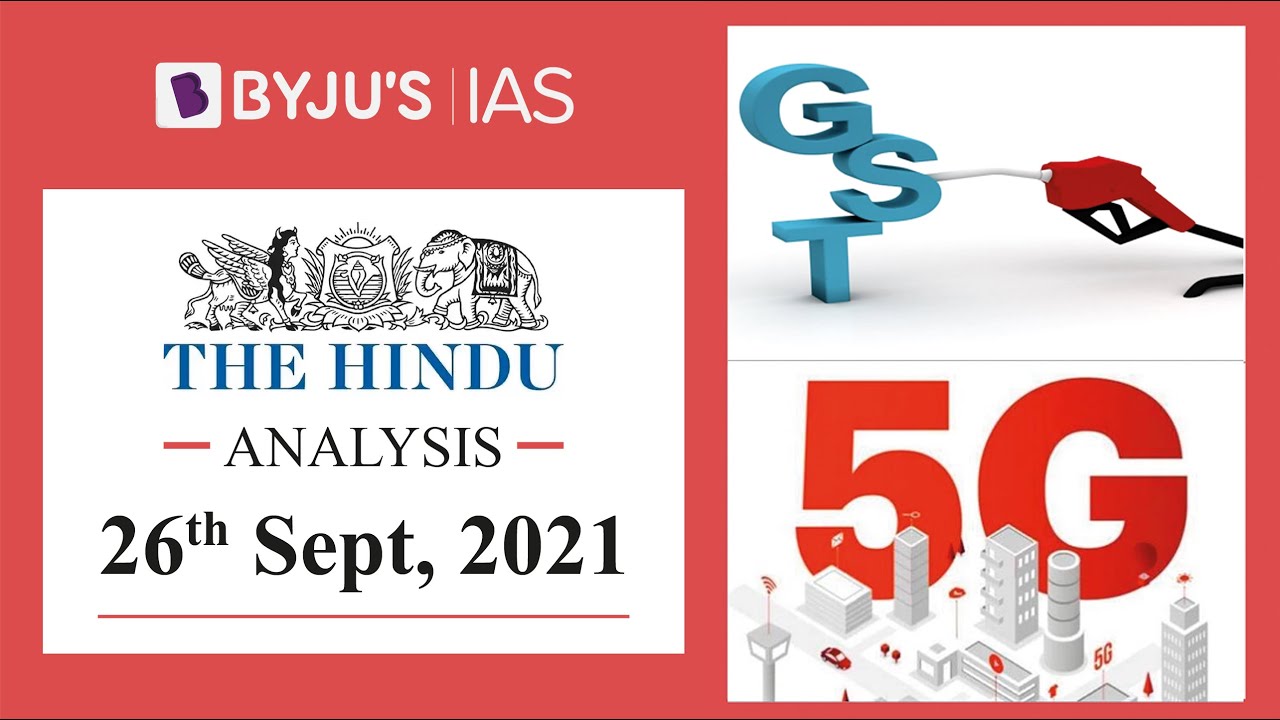 'The Hindu' Analysis for 26th September, 2021. (Current Affairs for UPSC/IAS)