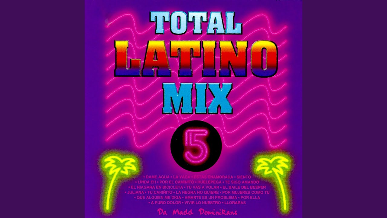 Dame Agua / La Vaca / Estás Enamorada / Siento / Linda Eh / Por el Caminito / Huelepega / Te...