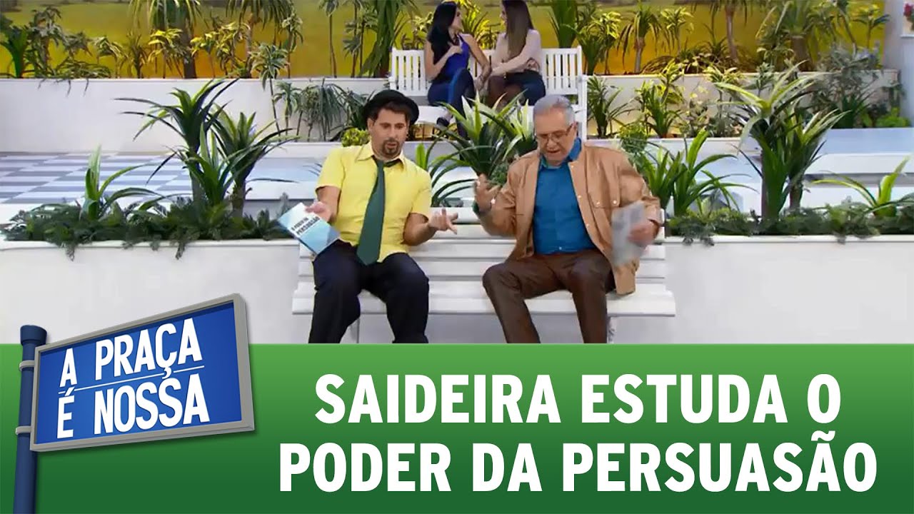 A Praça  É Nossa (07/07/16) - Saideira estuda o poder da persuasão