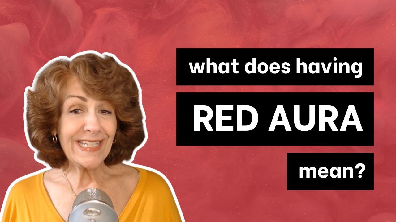 What Does Having A Red Aura Mean? | Aura Colors