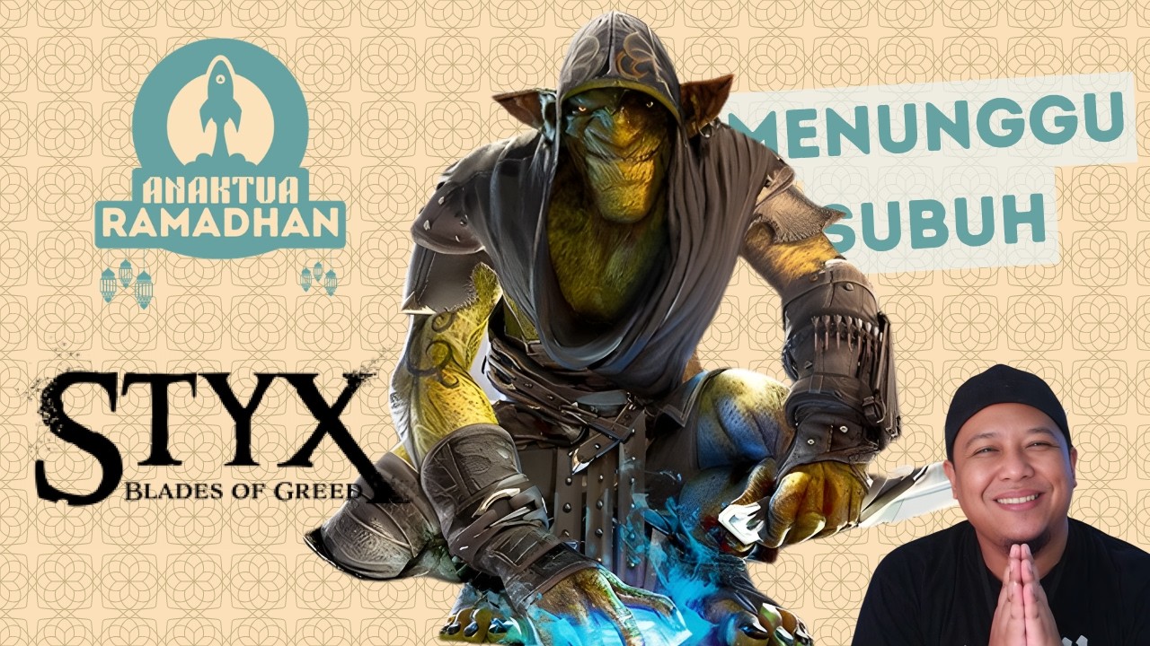 🔴[LIVE] Mindik Mindik Dini Hari - Styx Blades of Greed
