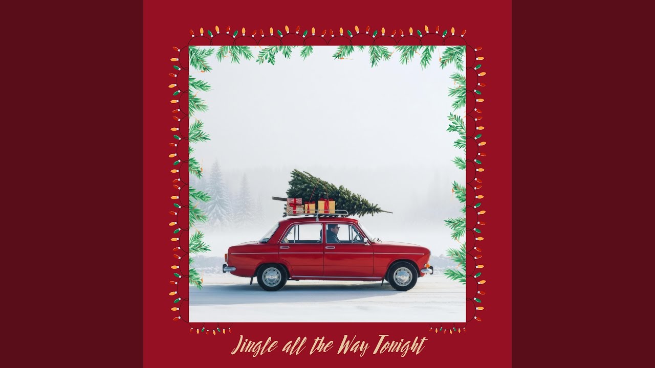 Jingle all the Way Tonight