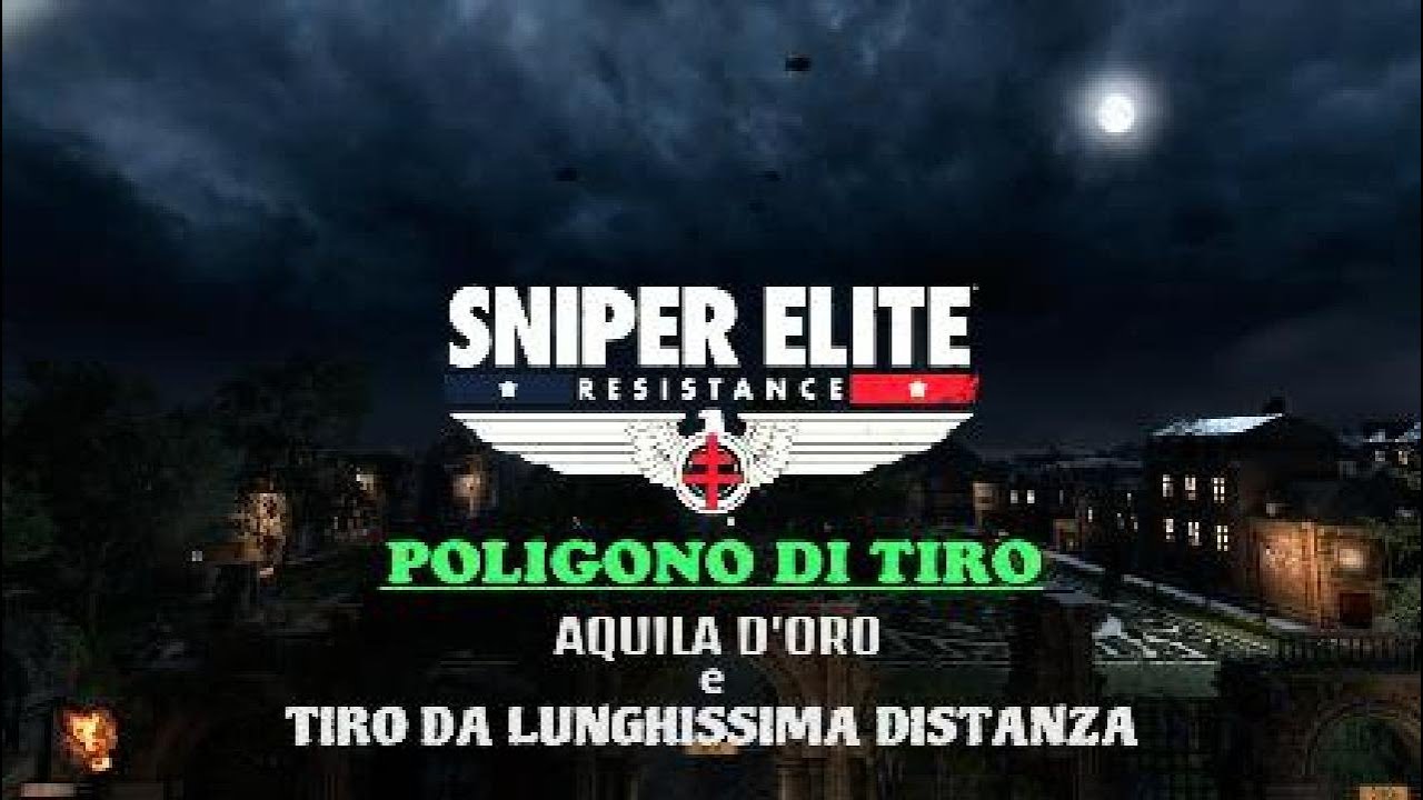 Sniper Elite Resistance - Aquila d'oro e tiro da più di 1000 metri. Al poligono di tiro