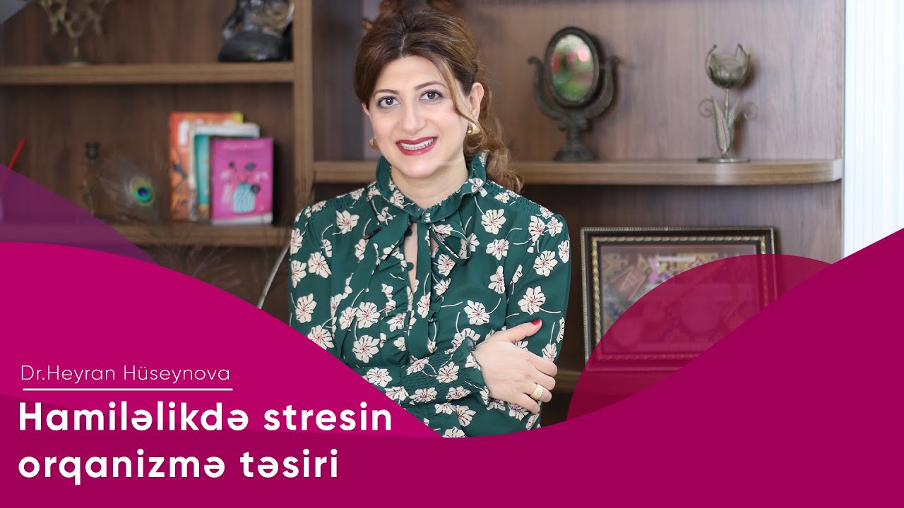 Hamiləlikdə stresin orqanizmə təsiri