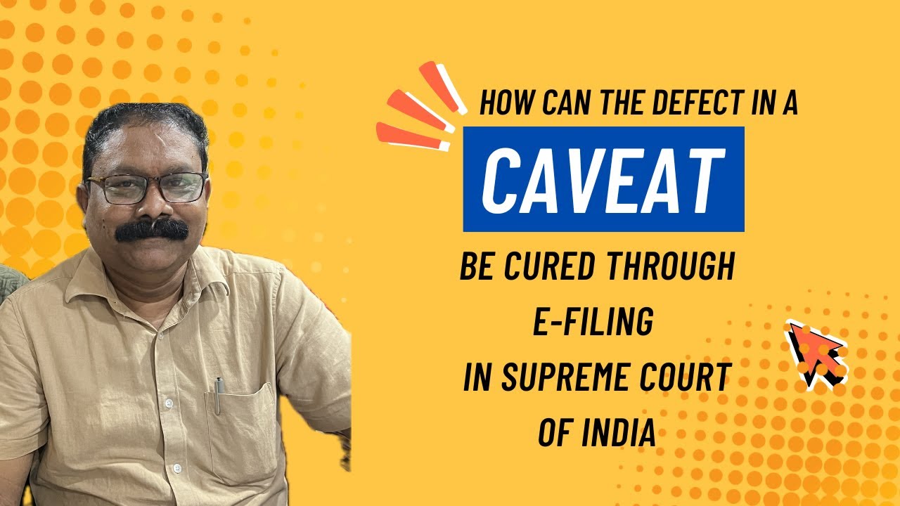 How can the defect in a caveat be cured through e-filing in Supreme Court of India | E-FILING GUIDE
