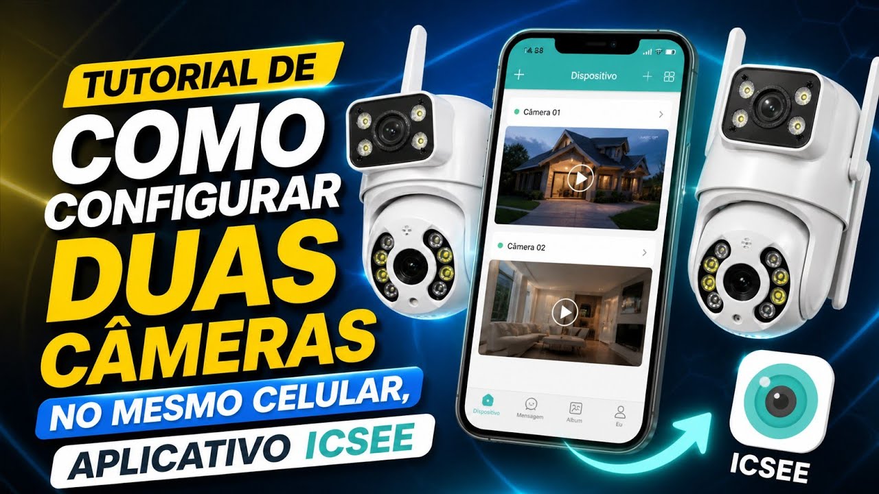 Tutorial de como configurar duas câmeras no mesmo celular, aplicativo Icsee