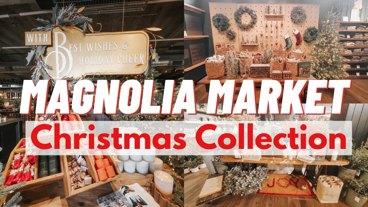 Magnolia Market Christmas Collection 2022 | Magnolia Holiday Collection 2022