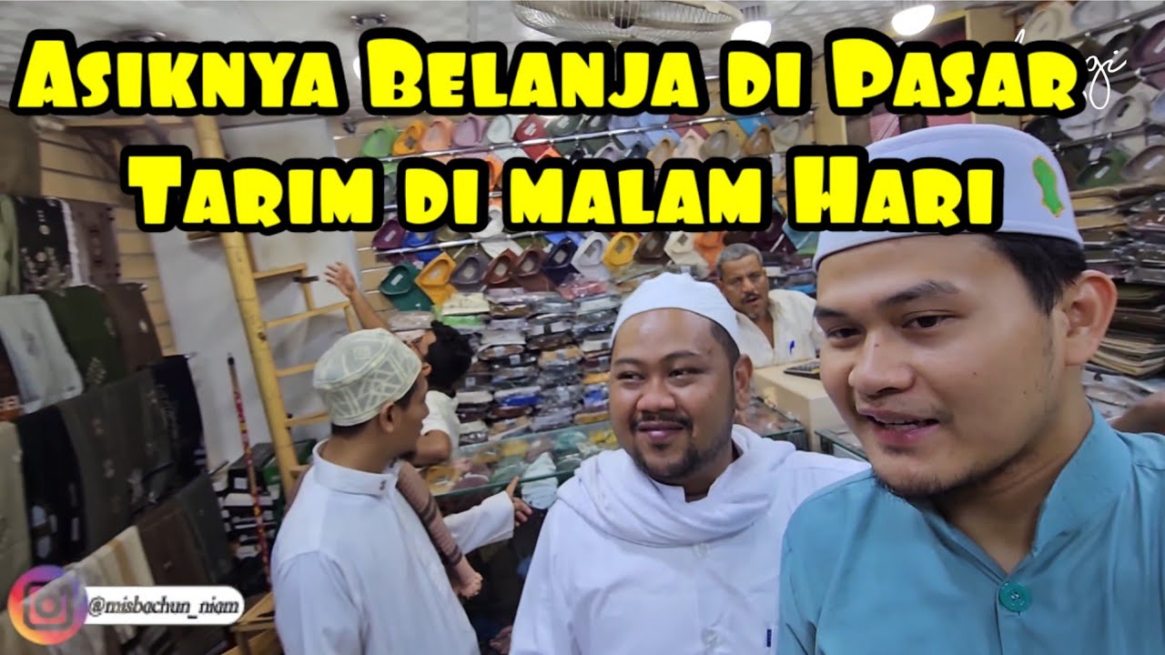 Shoping Malam Hari  di Pasar Tarim Yaman