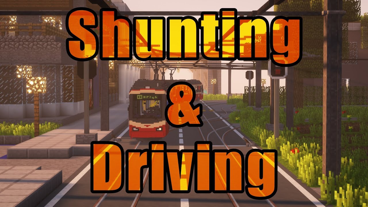 Shunting & Driving / I added more Sound effects to the Video (Reupload)