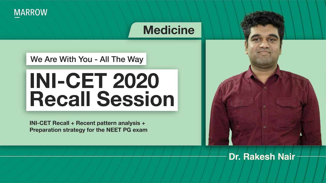 Medicine - #INICET 2020 Recall session. We are with you - All the way