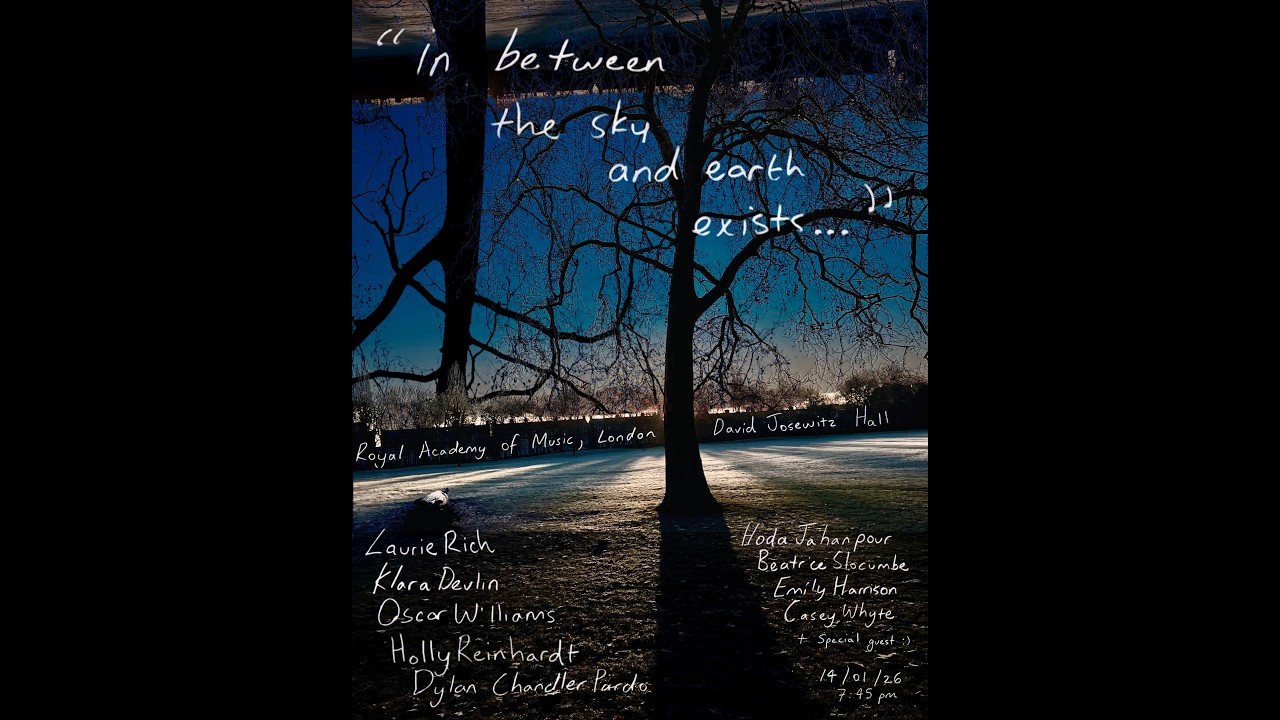 'for a world that could be' - 'in between the sky and earth exists...' 14/01/26, London.