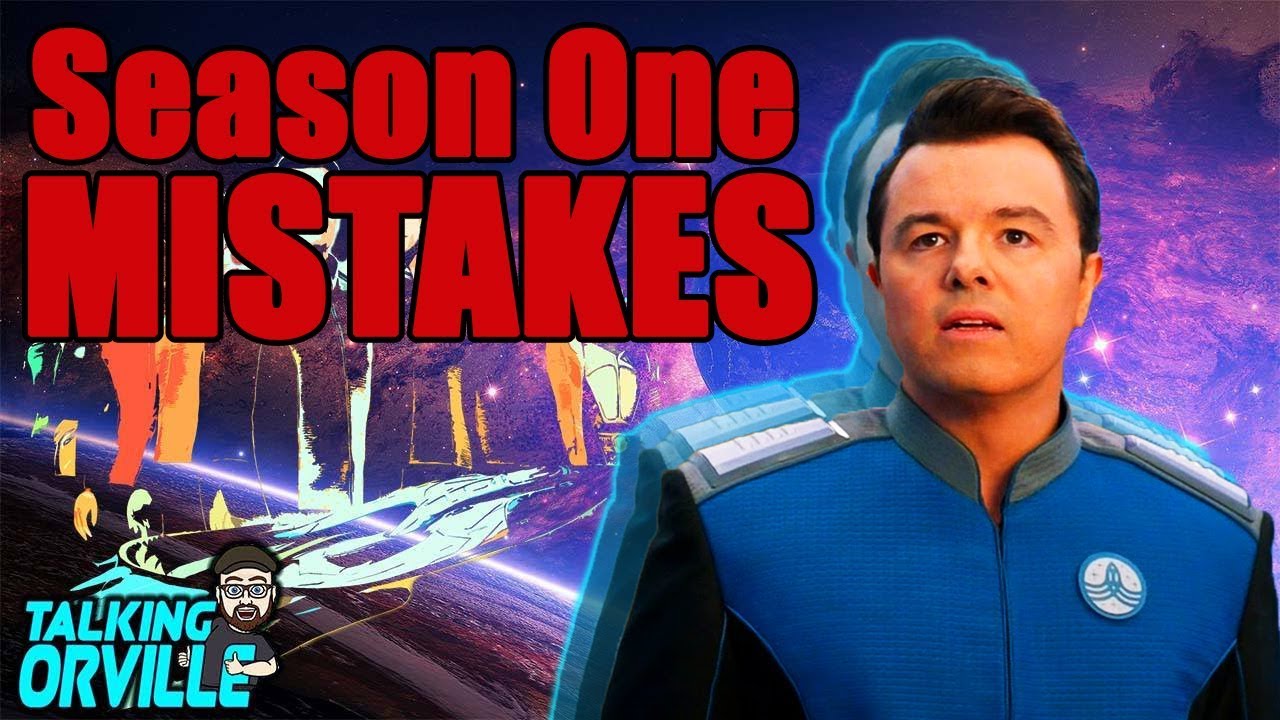 The Orville - Top 3 Mistakes | TALKING THE ORVILLE