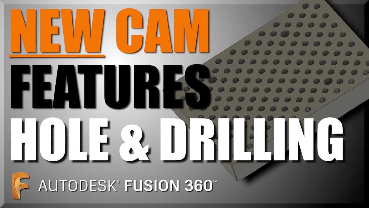 How to use NEW CAM HOLE and DRILLING features in Fusion 360! FF129