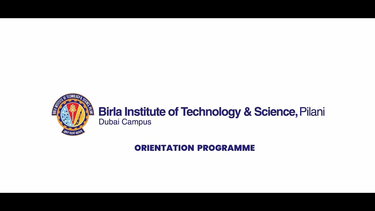 Orientation Day 1 | BITS Pilani, Dubai Campus