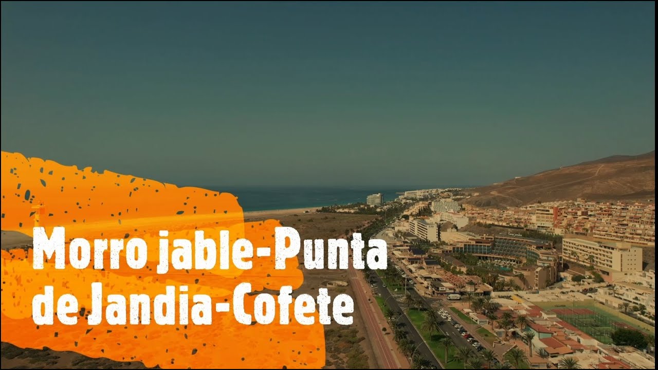 Morro Jable-Punta de Jandia-Cofete-Fuerteventura