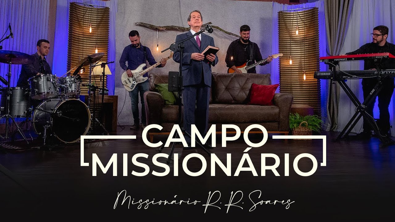 @MissionarioRRSoares  – Campo missionário [ MUSIC SESSION ]