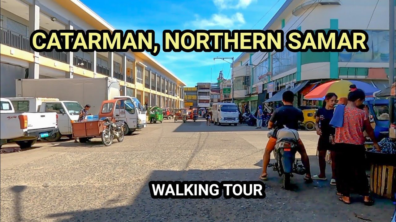 CATARMAN, NORTHERN SAMAR | PHILIPPINES | Exploring Catarman N. Samar