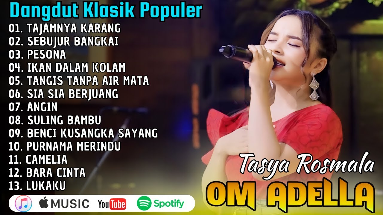 TASYA ROSMALA - TAJAMNYA KARANG, SEBUJUR BANGKAI - DANGDUT KLASIK TERPOPULER OM ADELLA 2025