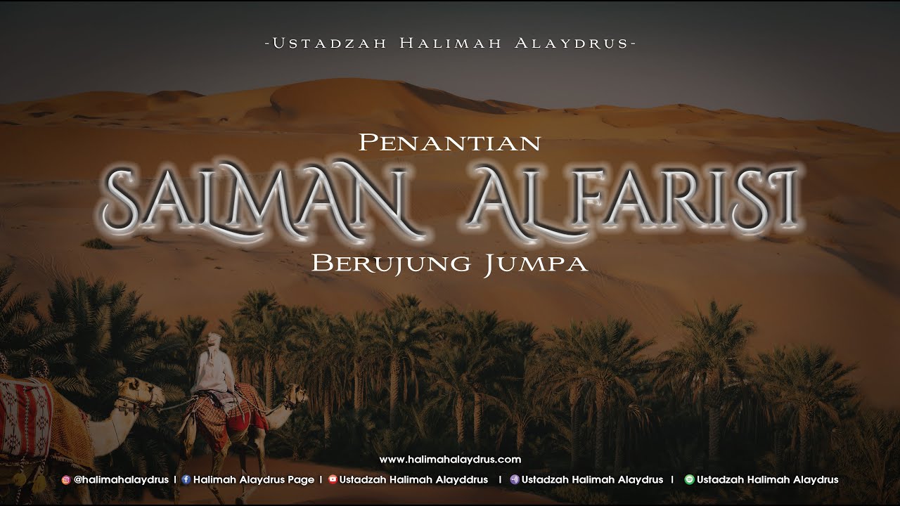 Ustadzah Halimah Alaydrus - Penantian Salman Al Farisi berujung jumpa
