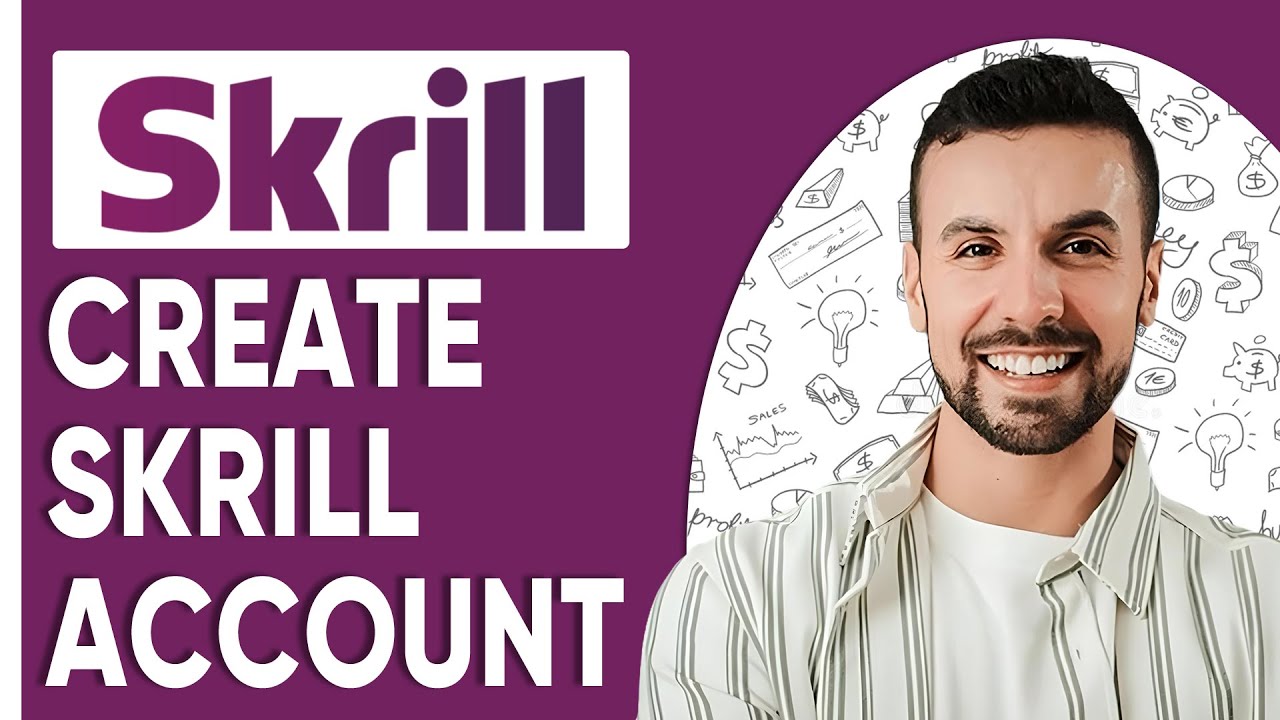 How To Open Skrill Account