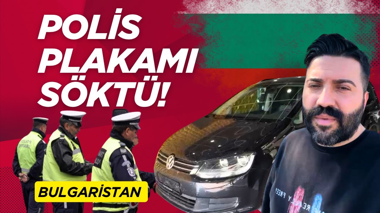BULGARİSTAN’da Türkiye’den dönüşte Polis aracımın plakalarını söktü #izinyolu #silayolu