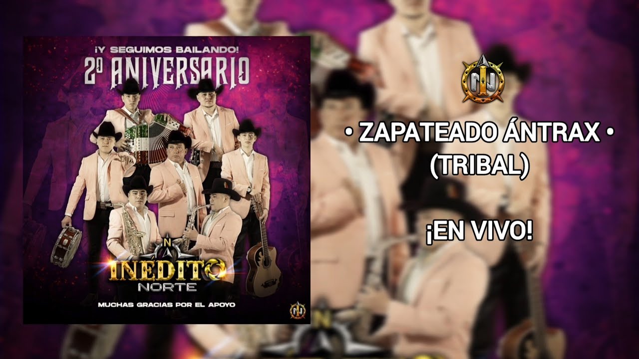 Zapateado Ántrax (Tribal) | Inédito Norte En Vivo 2024