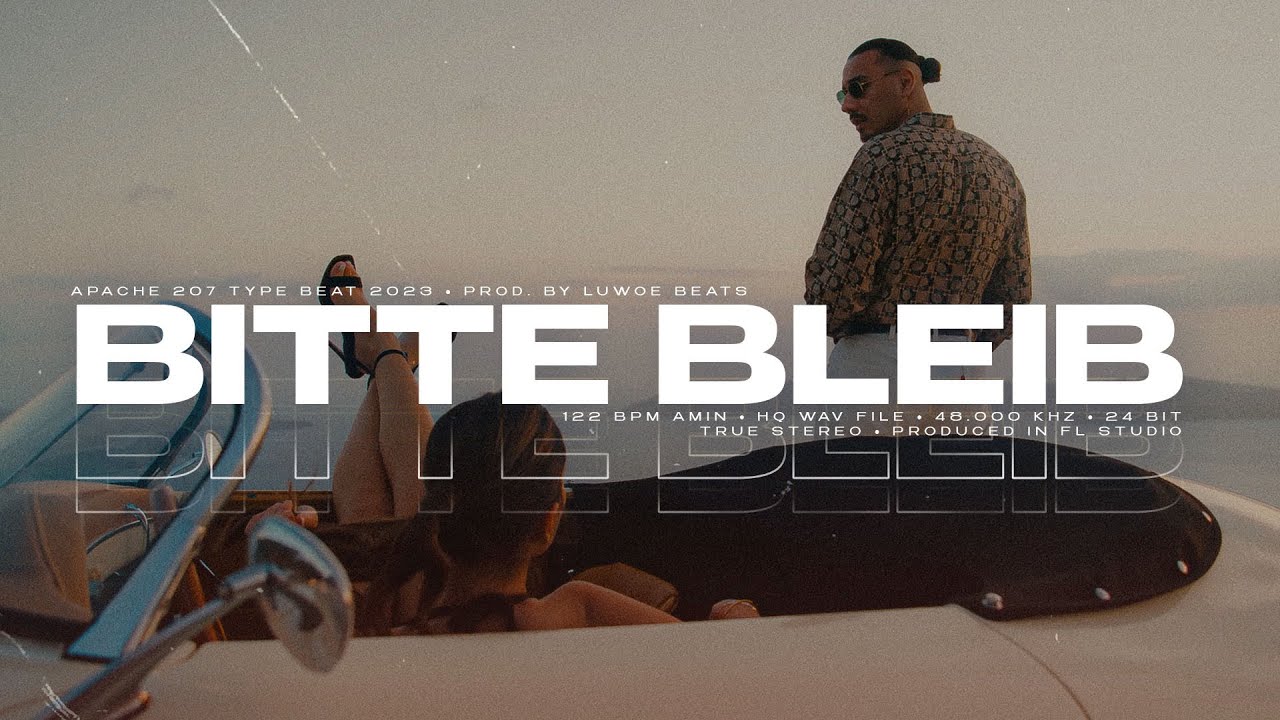 APACHE 207 Type Beat - BITTE BLEIB (Prod. Luwoe Beats)