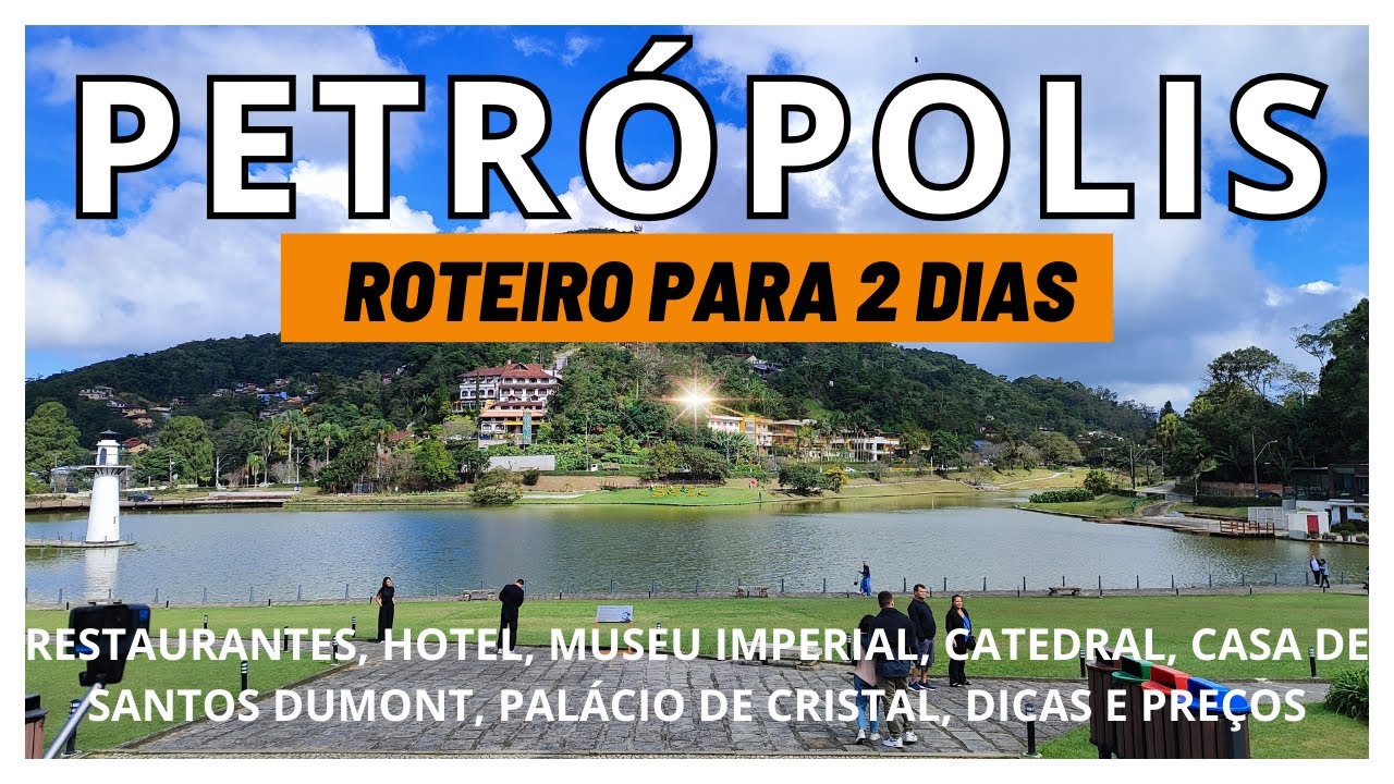 👍PETRÓPOLIS RJ - Roteiro de 2️⃣ dias para 2026 com dicas de hotel, restaurante e passeios