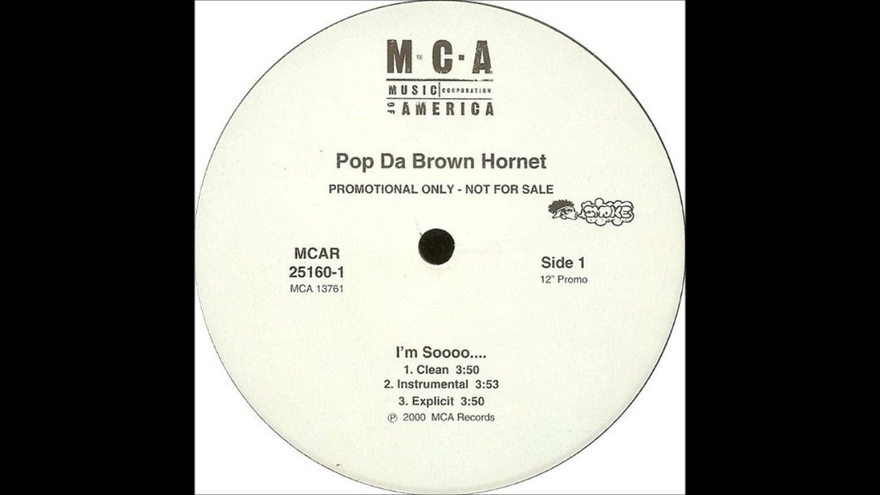 Pop Da Brown Hornet - I'm Soooo (Explicit)