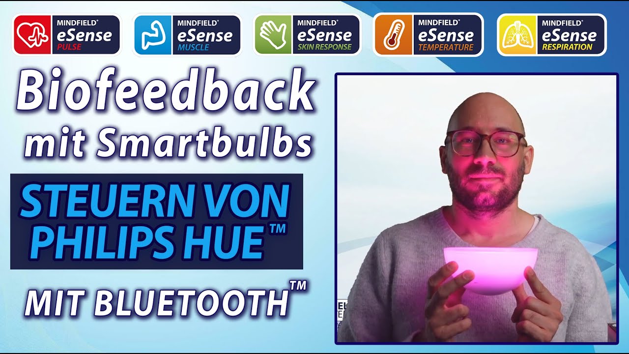 Biofeedback mit eSense Sensoren + App: Philips Hue Glühbirnen per Bluetooth steuern - NEUES FEATURE