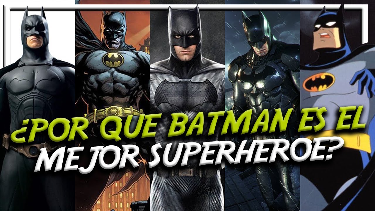 ¿Porque BATMAN es el mejor SUPERHEROE? (Analisis personal) / The Geek Room