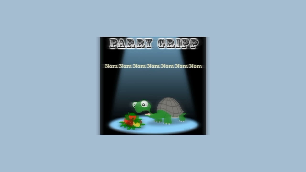 Nom Nom Nom - Parry Gripp [sped up]