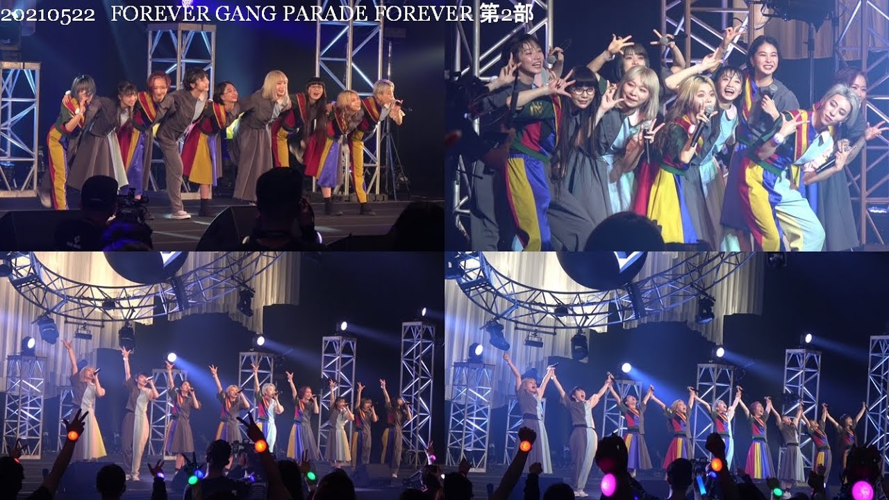 20210522 GANG PARADE(ギャンパレ) 「FOREVER GANG PARADE FOREVER」2部 in 中野サンプラザ