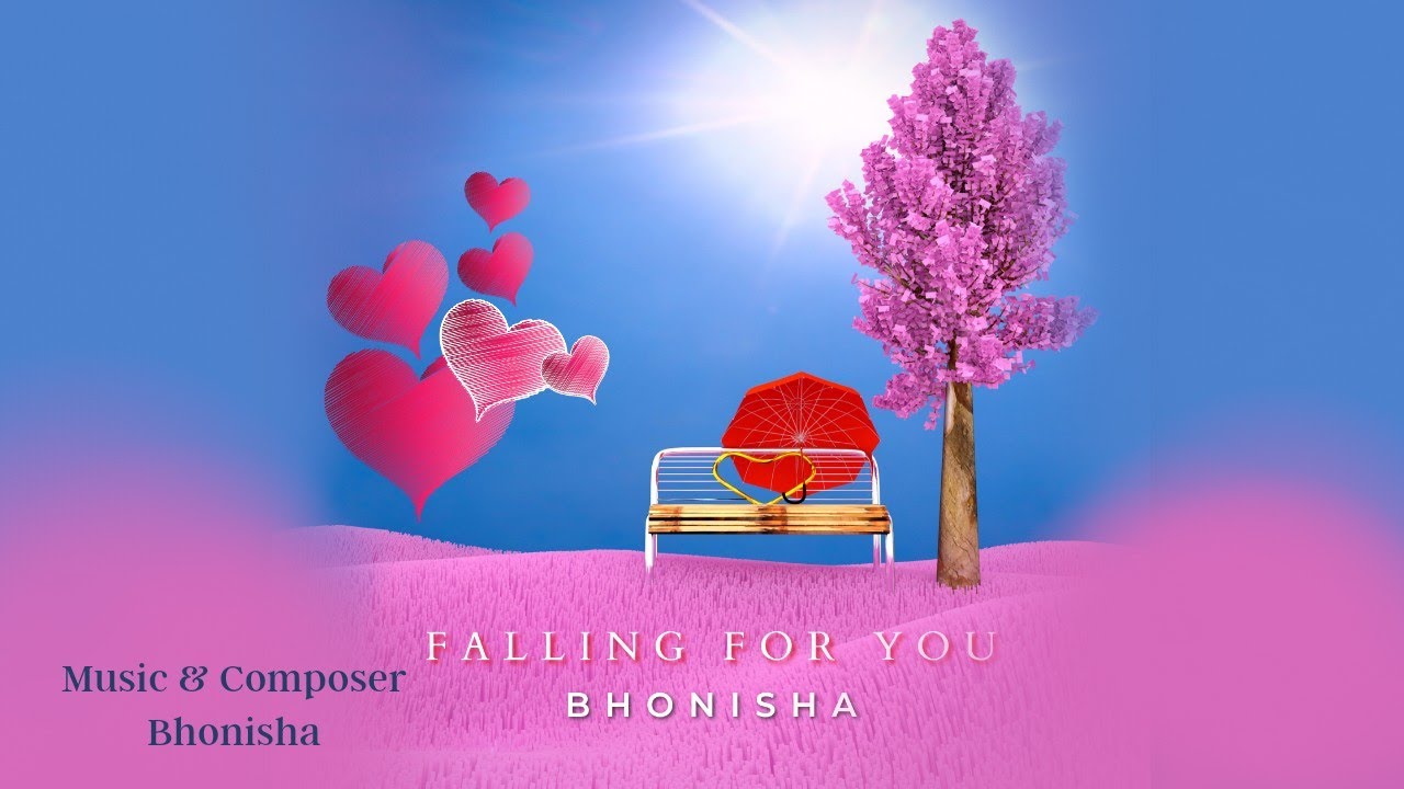 Falling for You | Bhonisha