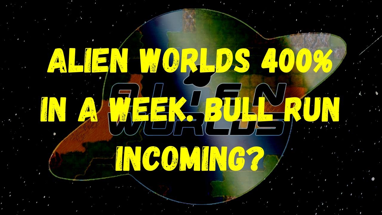 Alien Worlds TLM is up +400% now! Road to $1?