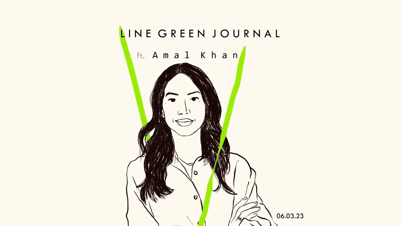 Line Green Journal ft. Amal Khan