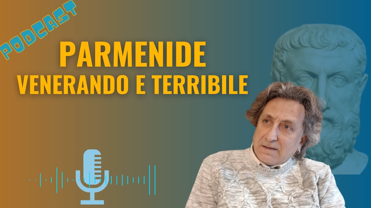 Parmenide: venerando e terribile