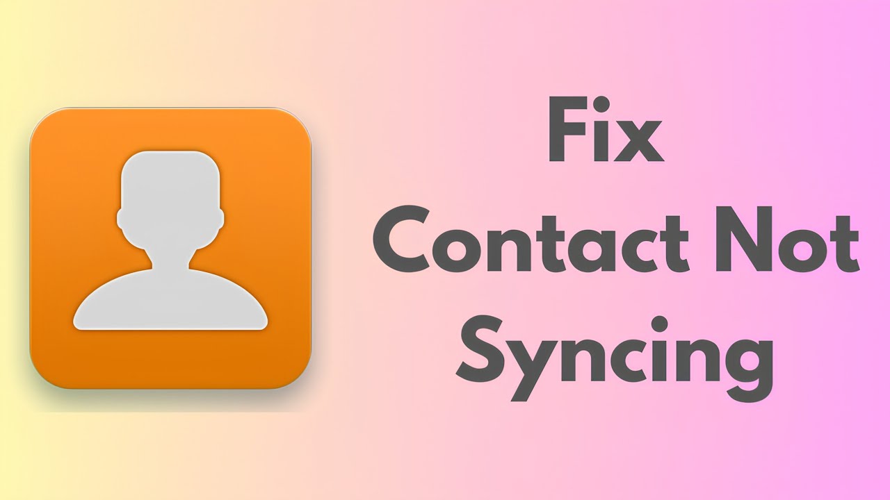 How To Fix Contacts Not Syncing On Android