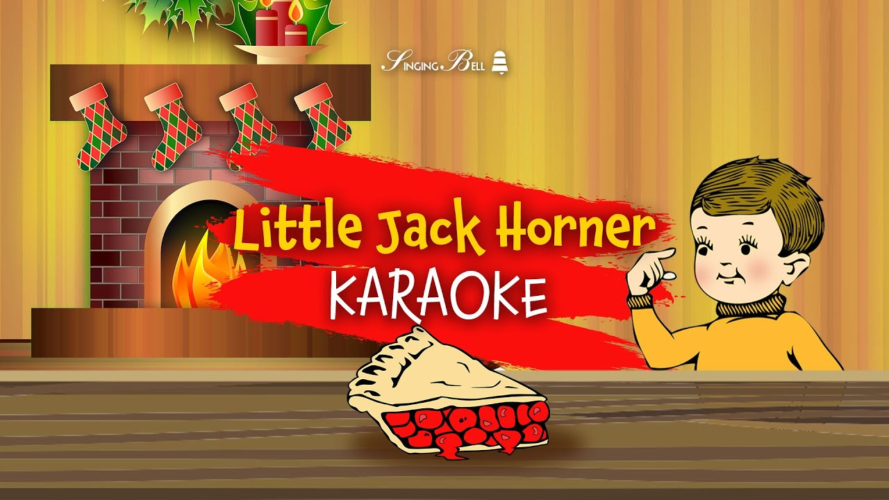 Little Jack Horner  [Karaoke with Lyrics]