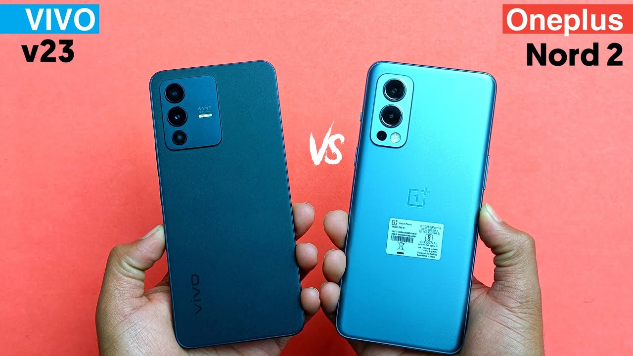Vivo v23 vs OnePlus Nord 2 | Detailed Comparison